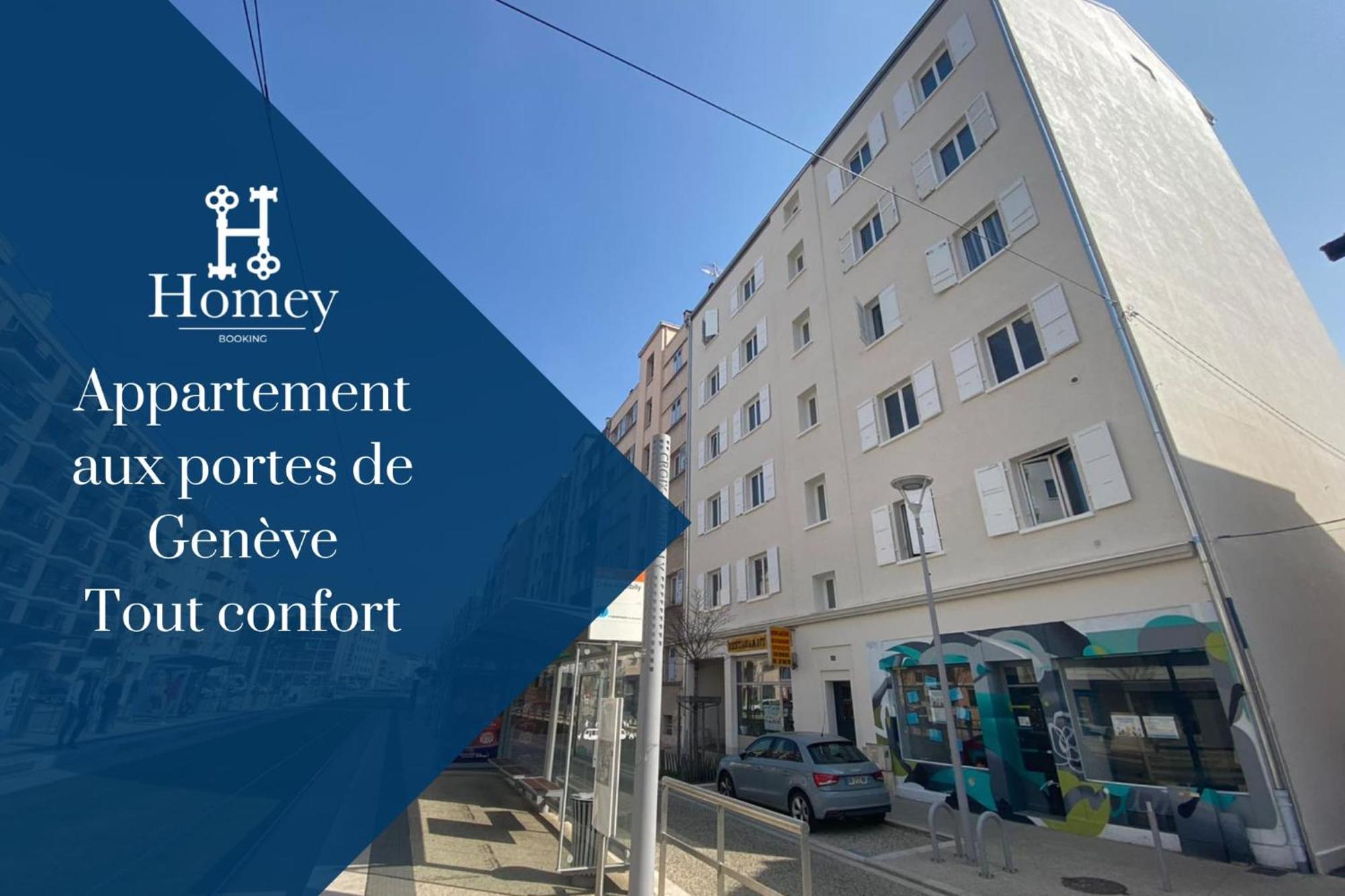 Homey Keola - Parking Prive Gratuit - Aux Portes De Geneve - Au Pied Du Tram - Appartement Avec 1 Chambre Et Un Grand Salon Avec Un Canape-Lit أمْبييّي المظهر الخارجي الصورة